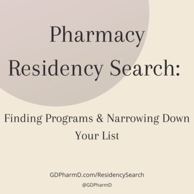 Pharmacy Residency Search: Finding Programs & Narrowing Down Your List  | GDPharmD