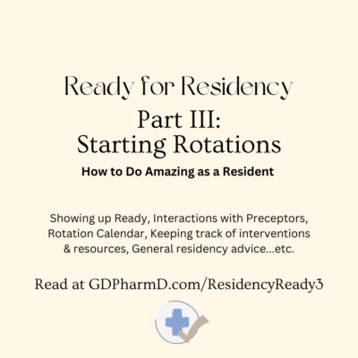 Ready for Residency Part III: Tips on Doing Well on Rotations as a Pharmacy Resident